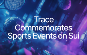 Trace Makes ATP Tour Digital Collectibles Available on Sui