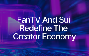 FanTV Creators Reach Millions on Sui