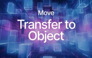 Transfer to Object Available on Sui Mainnet