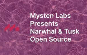Announcing Narwhal & Tusk Open Source