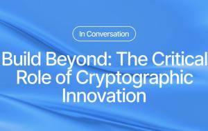 Build Beyond: Cryptographic Innovation on the Blockchain