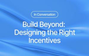 Build Beyond: Designing the Right Incentives
